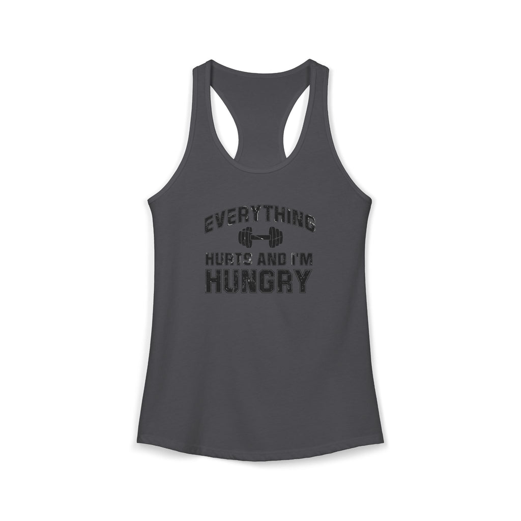 Everything Hurts and I’m Hungry Women’s Racerback Tank | Funny Gym Tank | Lightweight Workout Shirt | Fitness Humor Top