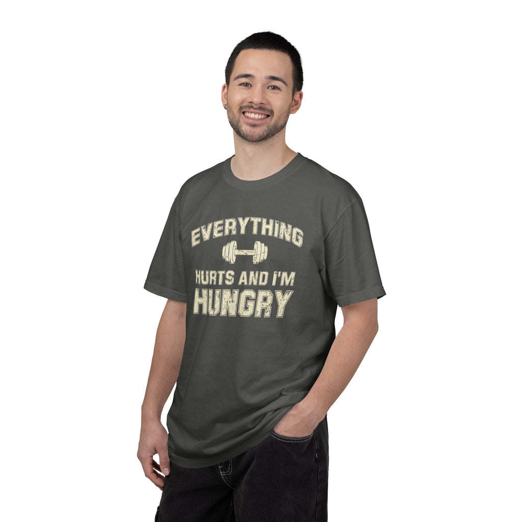 Everything Hurts and I’m Hungry | Funny Gym Shirt | Heavyweight Garment-Dyed Fitness Tee
