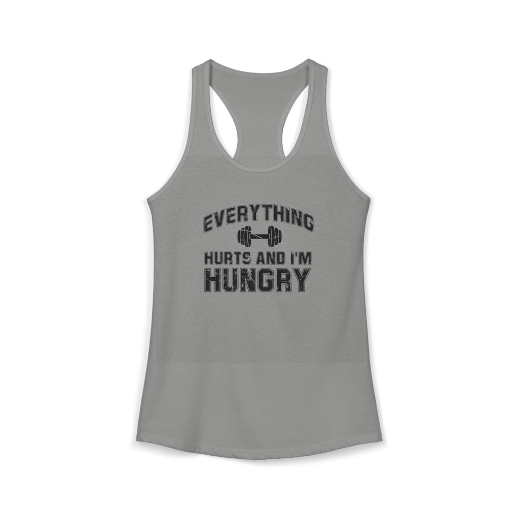 Everything Hurts and I’m Hungry Women’s Racerback Tank | Funny Gym Tank | Lightweight Workout Shirt | Fitness Humor Top