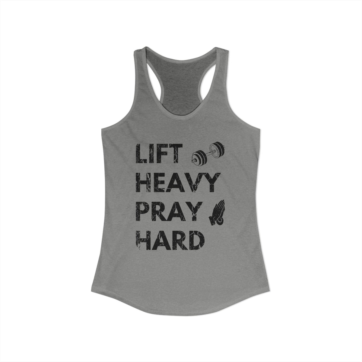 Lift Heavy Pray Hard Racerback Tank