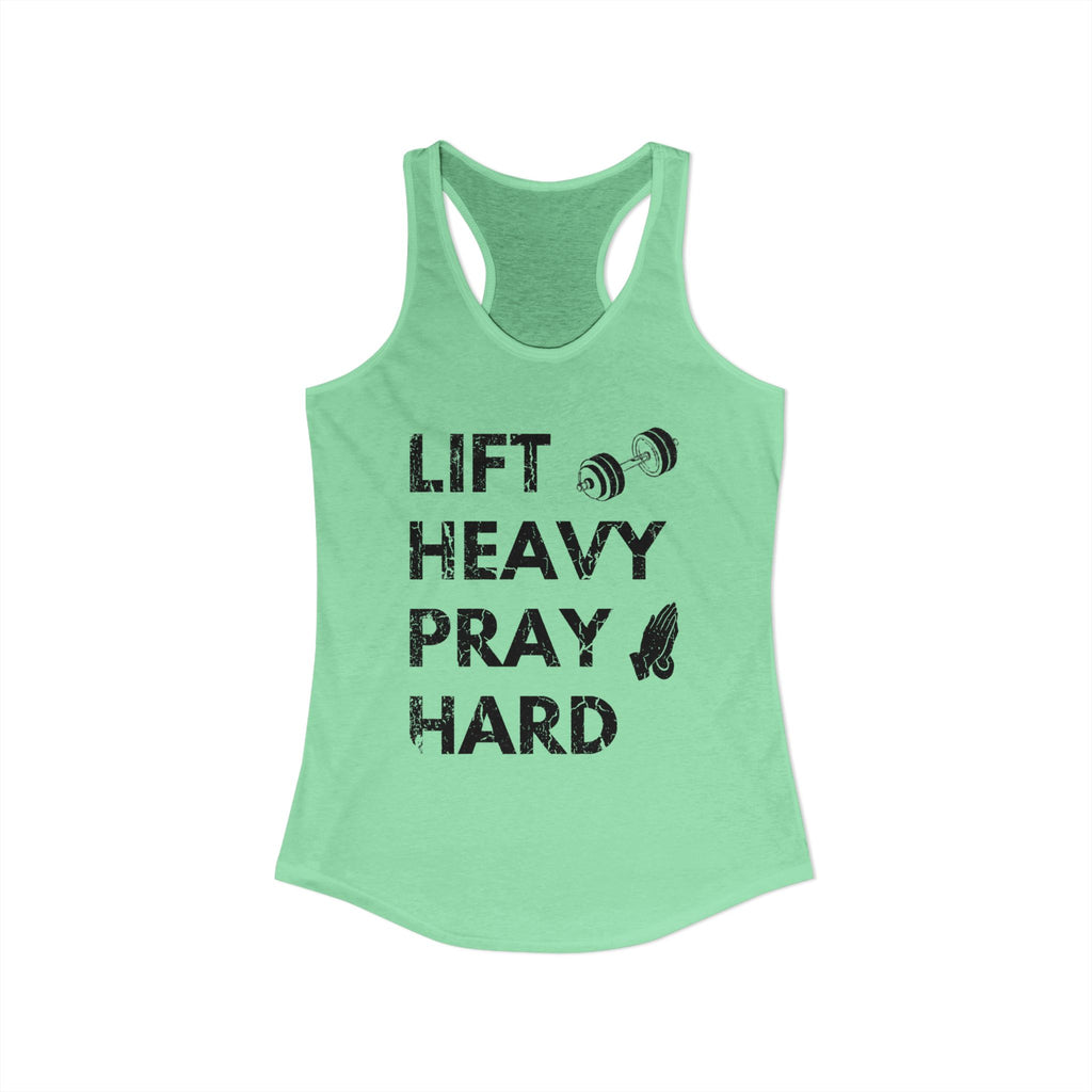 Lift Heavy Pray Hard Racerback Tank