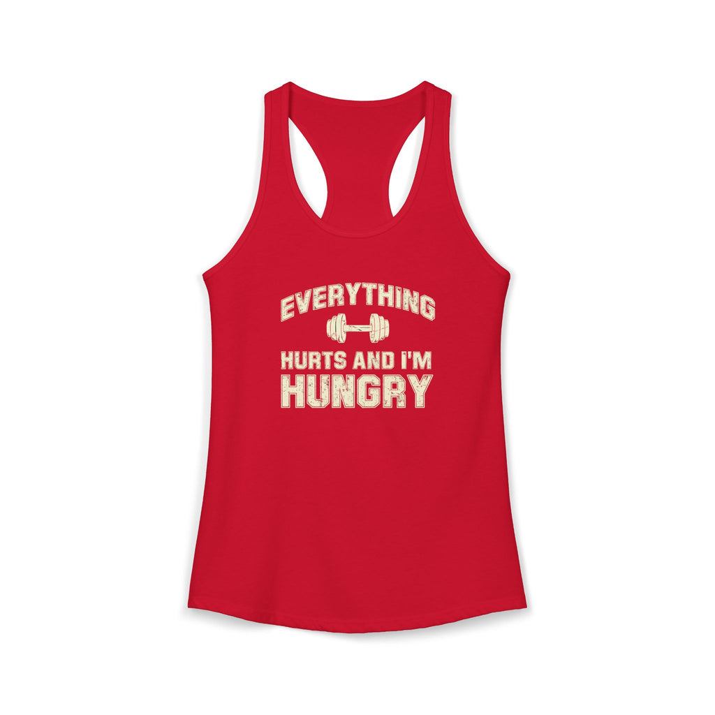 Everything Hurts and I’m Hungry Women’s Racerback Tank | Funny Gym Tank | Lightweight Workout Shirt | Fitness Humor Top