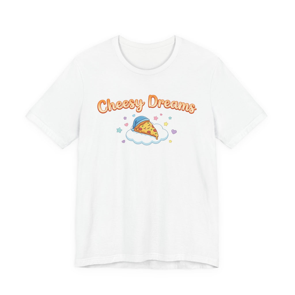 Cheesy Dreams Pizza T-Shirt – Cozy Food Humor Graphic Tee