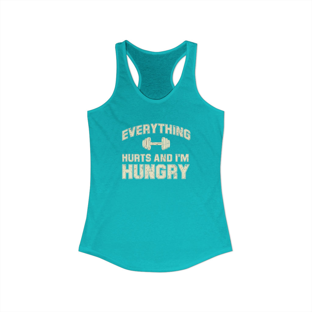 Everything Hurts and I’m Hungry Women’s Racerback Tank | Funny Gym Tank | Lightweight Workout Shirt | Fitness Humor Top