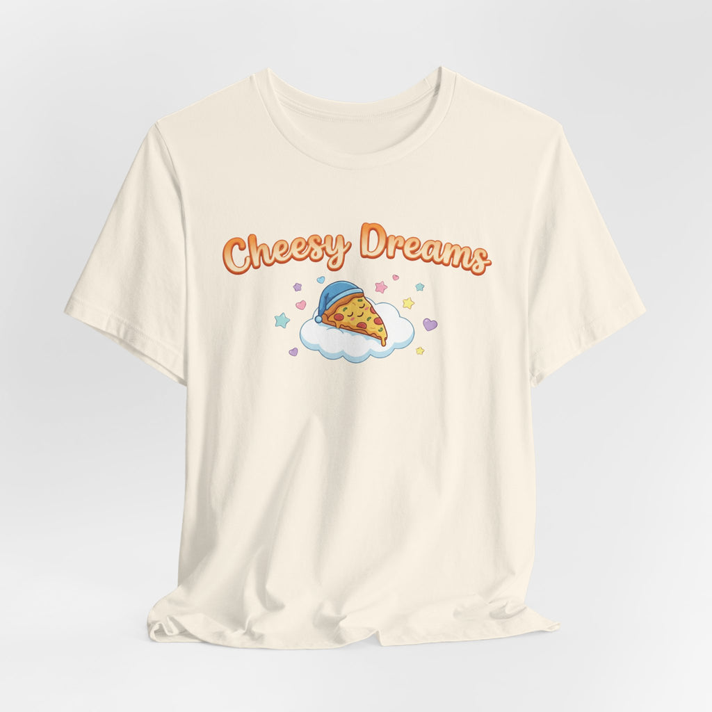 Cheesy Dreams Pizza T-Shirt – Cozy Food Humor Graphic Tee