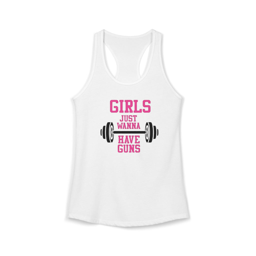Girls Just Wanna Have Guns Women’s Racerback Tank