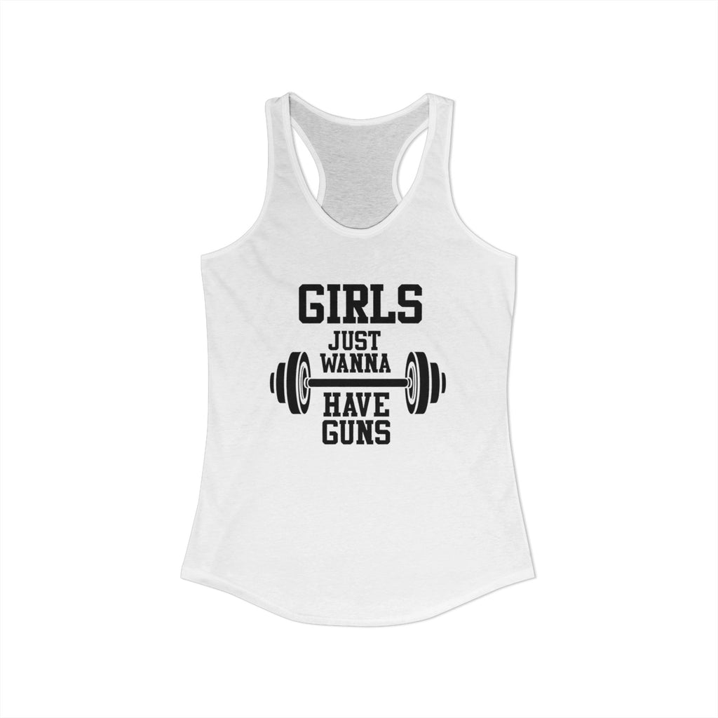 Girls Just Wanna Have Guns Women’s Racerback Tank