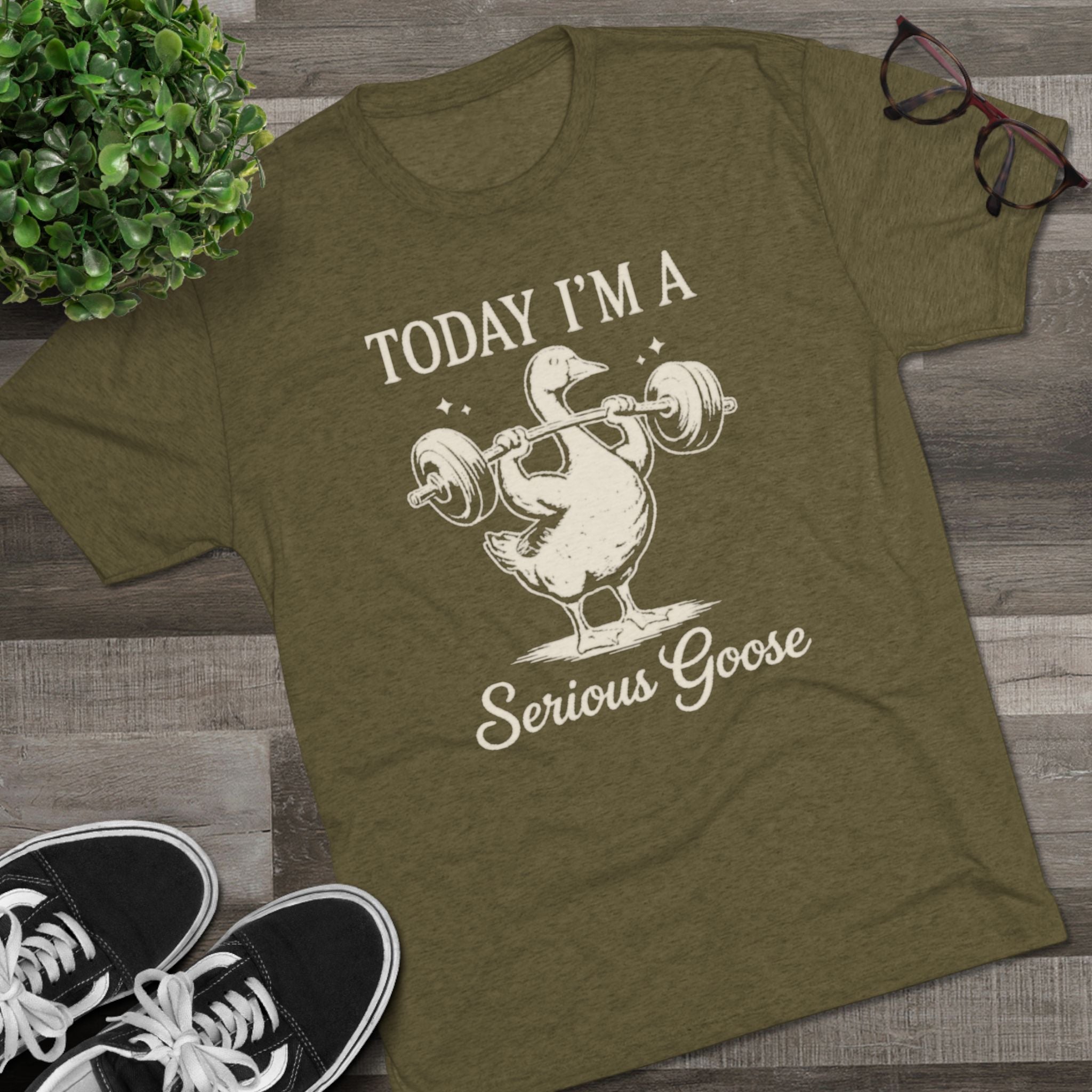 Today I’m a Serious Goose – Funny Weightlifting Tri-Blend Tee
