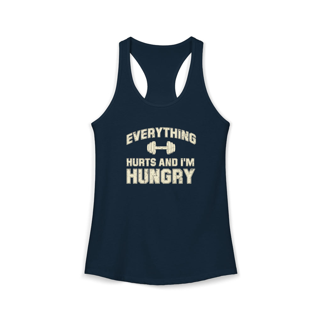Everything Hurts and I’m Hungry Women’s Racerback Tank | Funny Gym Tank | Lightweight Workout Shirt | Fitness Humor Top