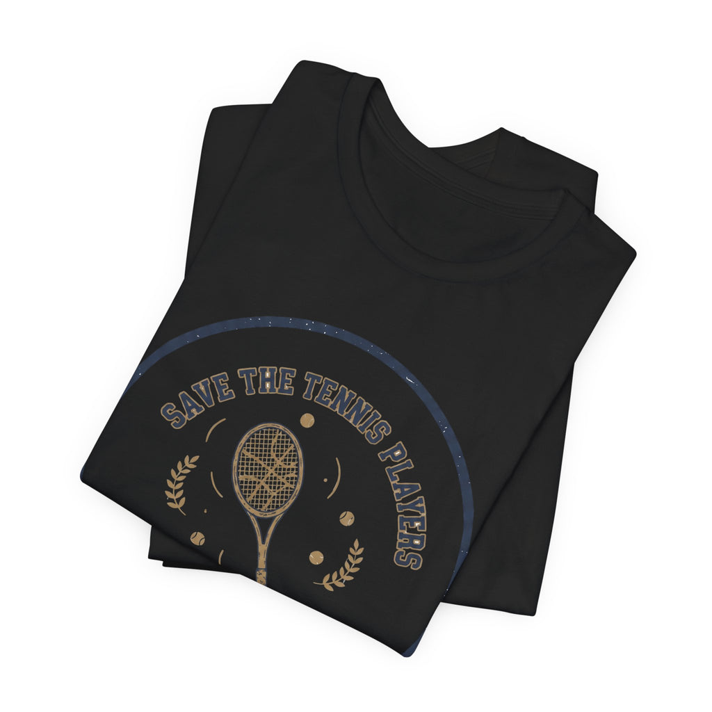 Funny Tennis Meme T-Shirt — Humorous Tennis Player Tee