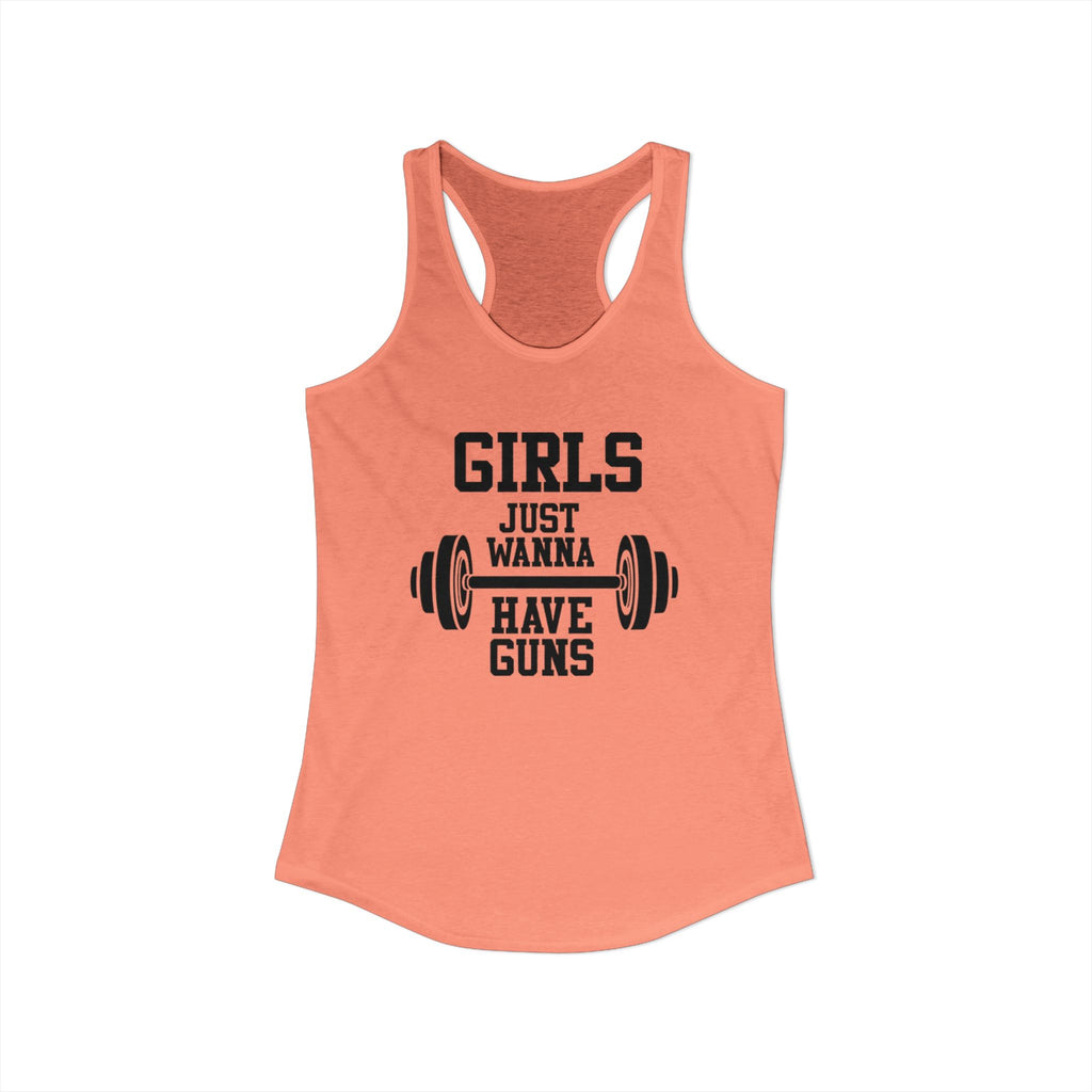 Girls Just Wanna Have Guns Women’s Racerback Tank