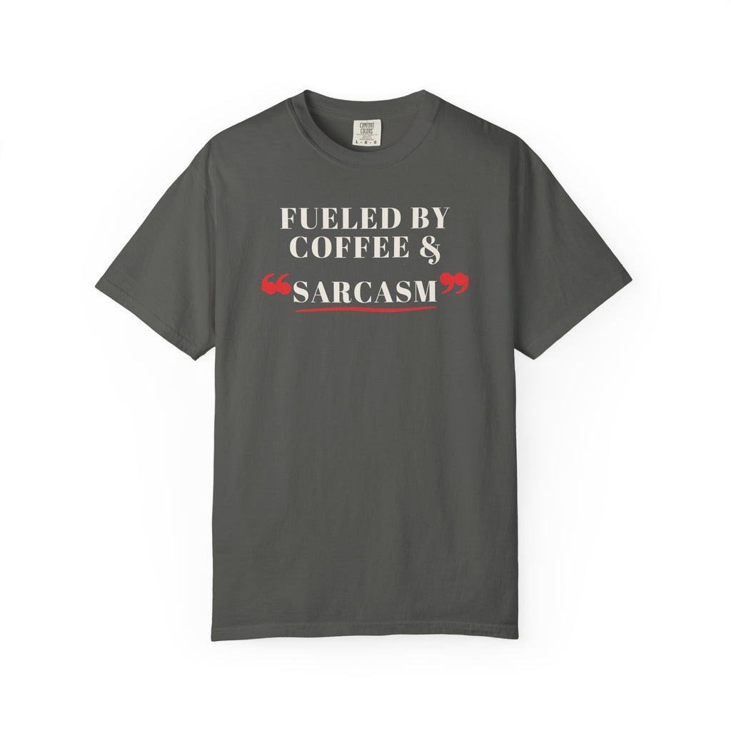 Fueled By Coffee & Sarcasm Tee | Funny Coffee Shirt