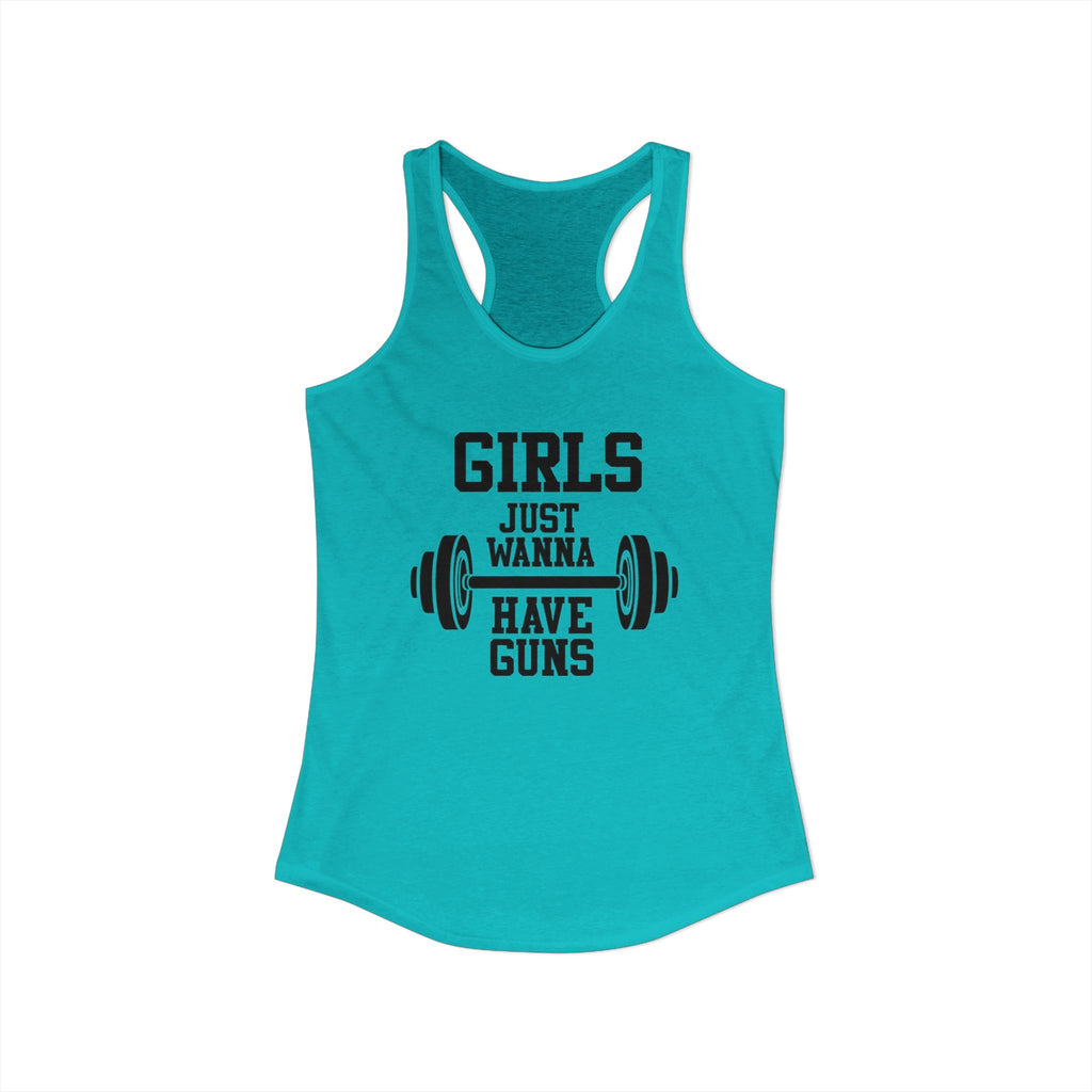 Girls Just Wanna Have Guns Women’s Racerback Tank