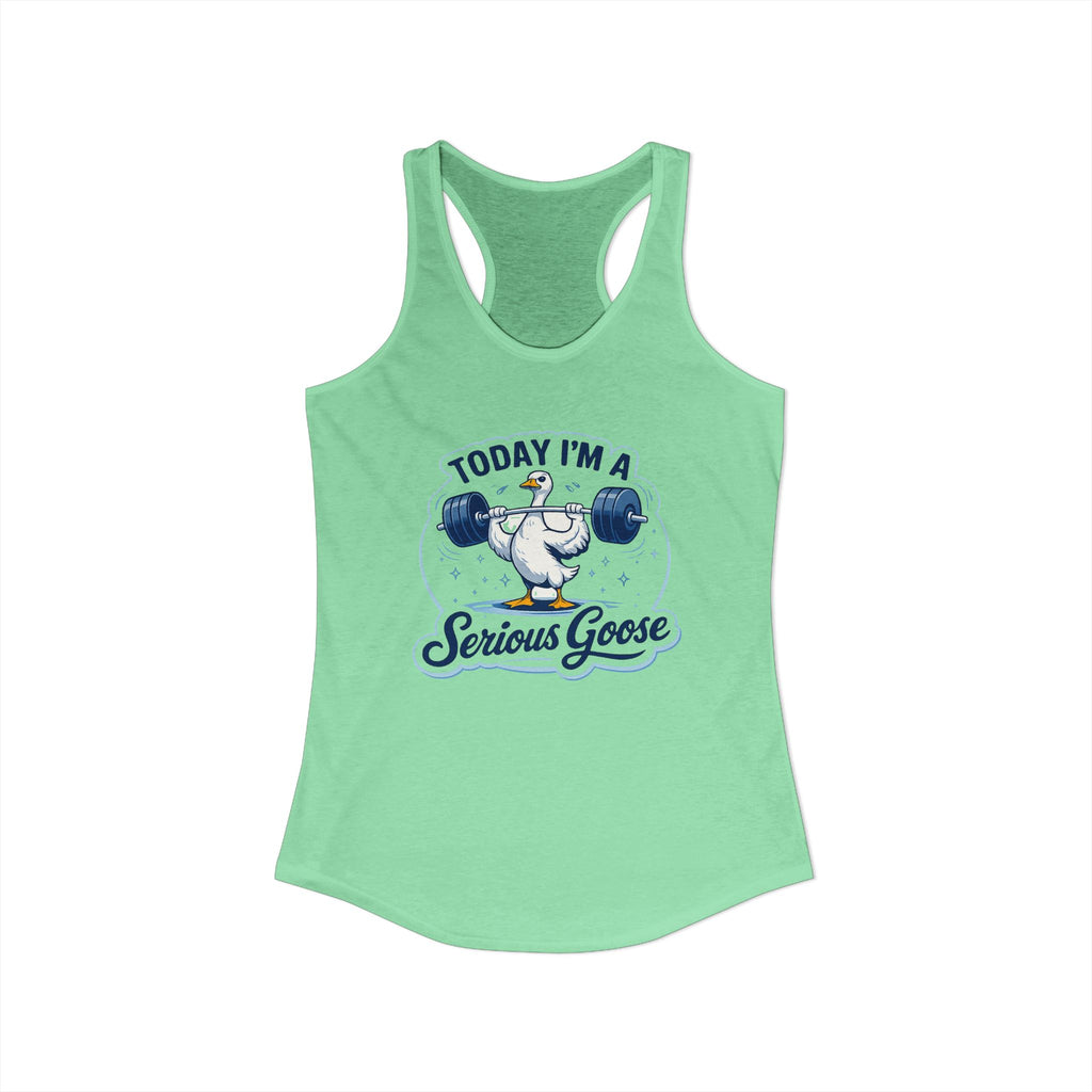 Women’s Racerback Tank – “Today I’m a Serious Goose” Funny Weightlifting Goose Workout Top