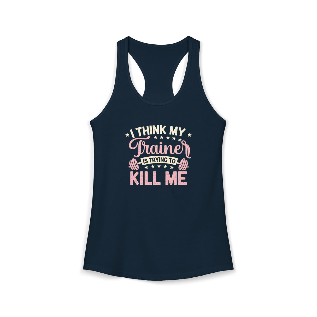 Trainer Trying to Kill Me Racerback Tank