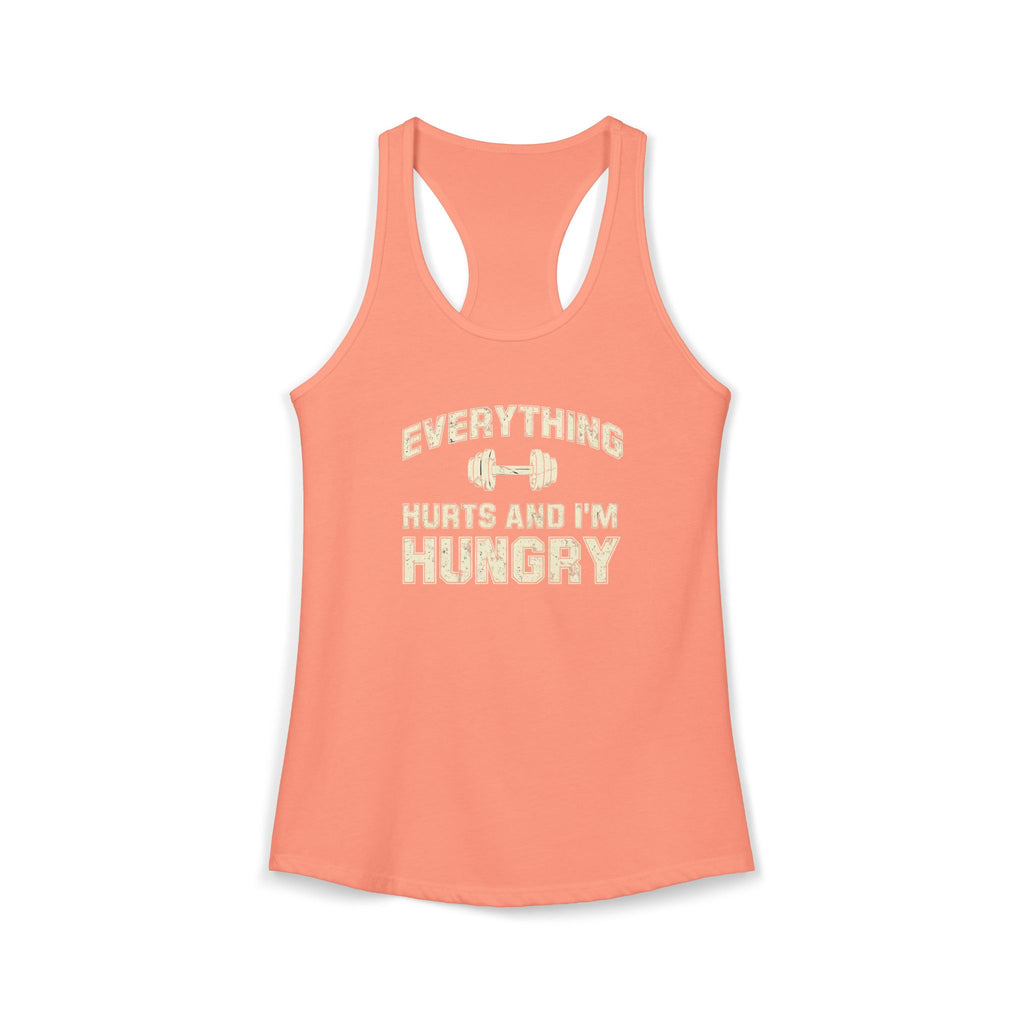 Everything Hurts and I’m Hungry Women’s Racerback Tank | Funny Gym Tank | Lightweight Workout Shirt | Fitness Humor Top