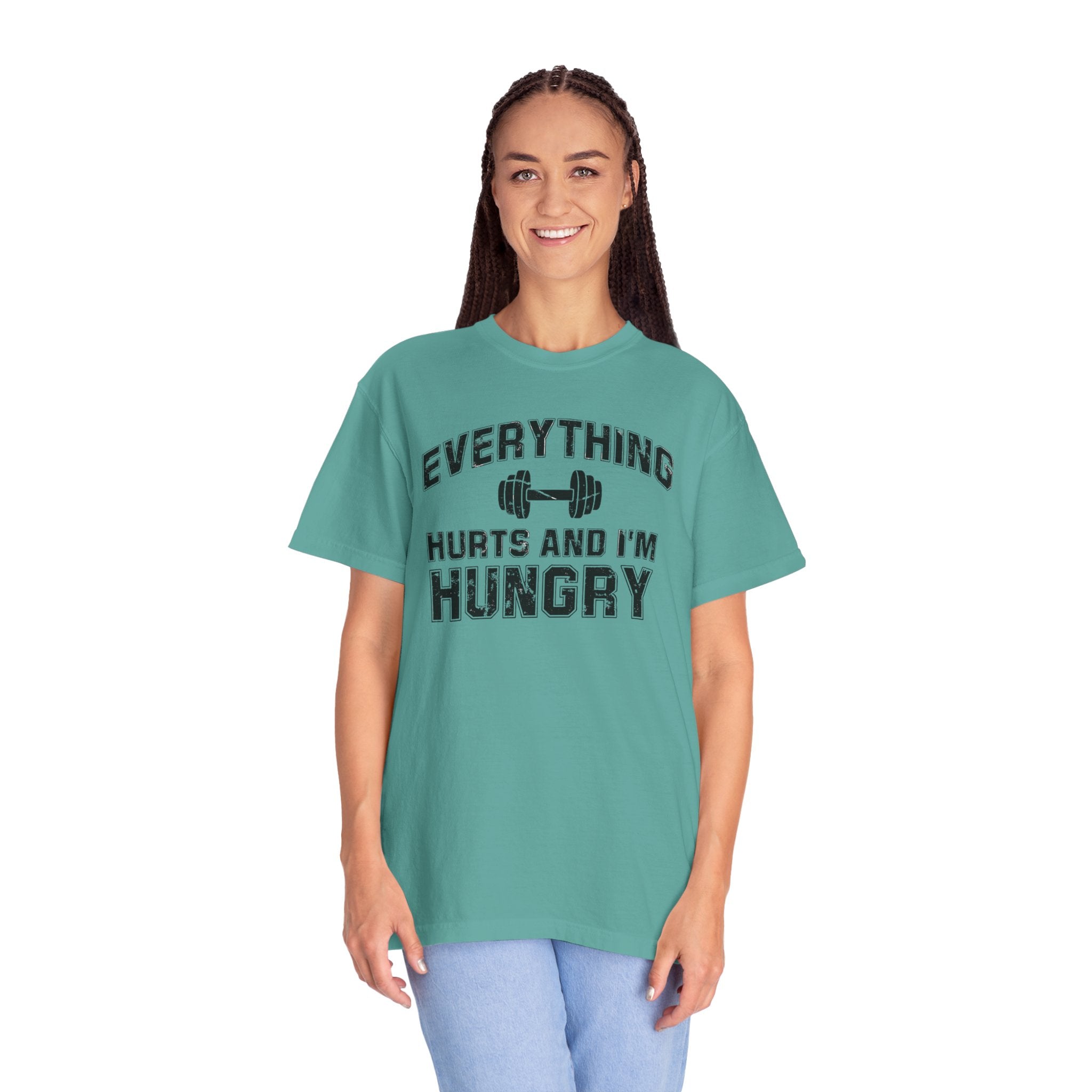 Everything Hurts and I’m Hungry | Funny Gym Shirt | Heavyweight Garment-Dyed Fitness Tee