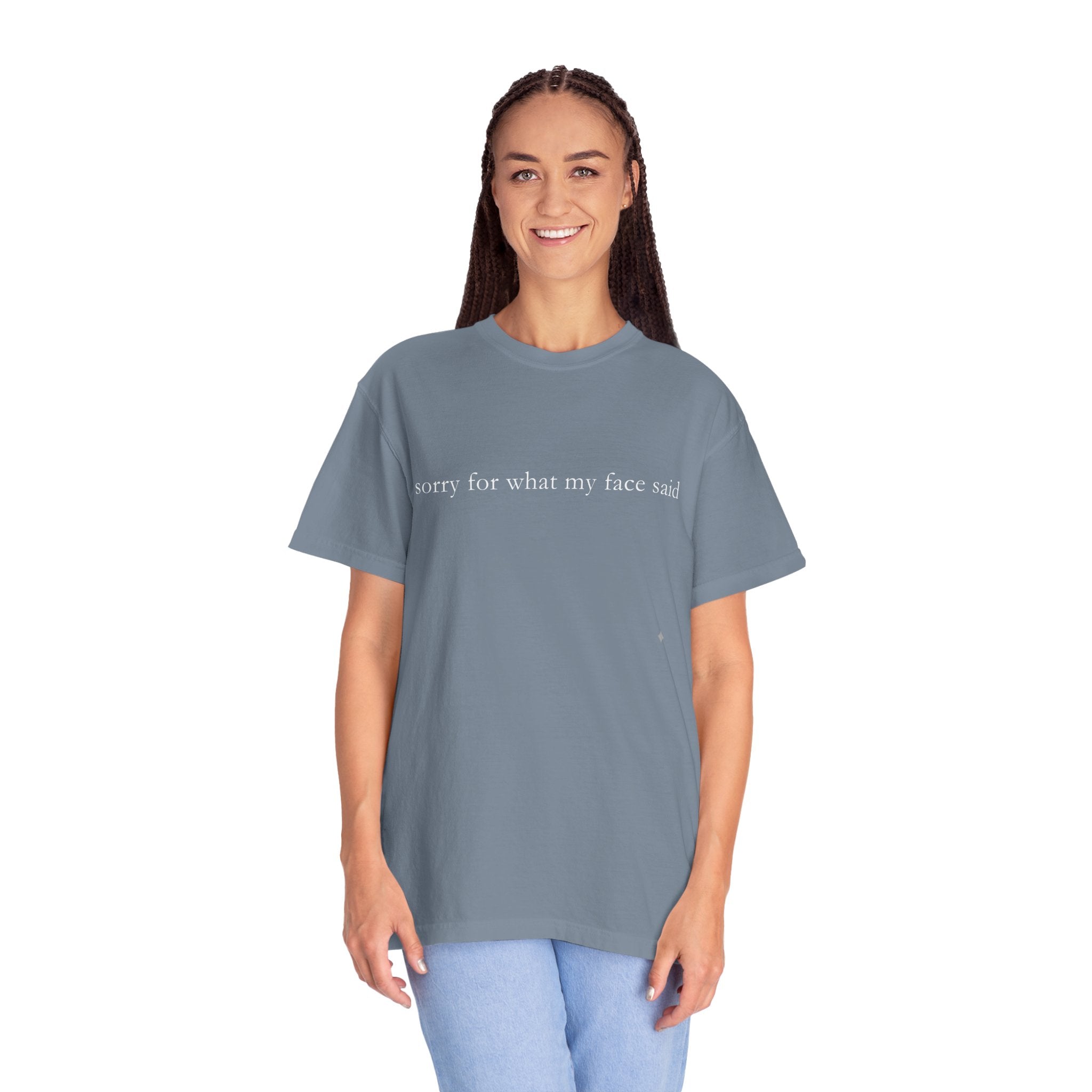 "Sorry For What My Face Said" Funny T-Shirt | Sarcastic Graphic Tee