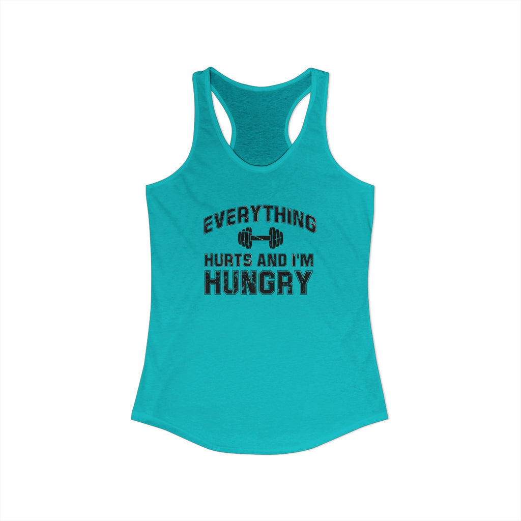 Everything Hurts and I’m Hungry Women’s Racerback Tank | Funny Gym Tank | Lightweight Workout Shirt | Fitness Humor Top