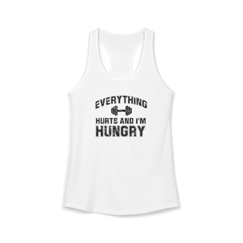 Everything Hurts and I’m Hungry Women’s Racerback Tank | Funny Gym Tank | Lightweight Workout Shirt | Fitness Humor Top