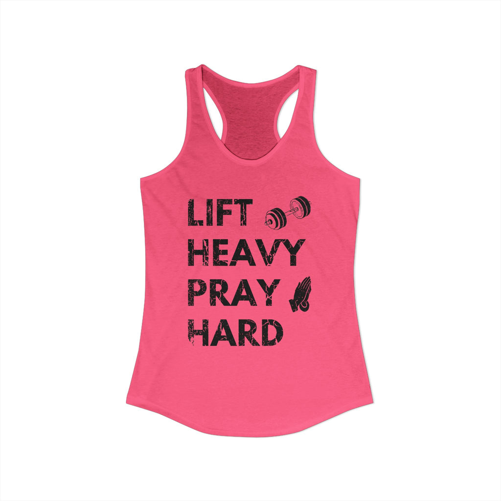 Lift Heavy Pray Hard Women’s Racerback Tank