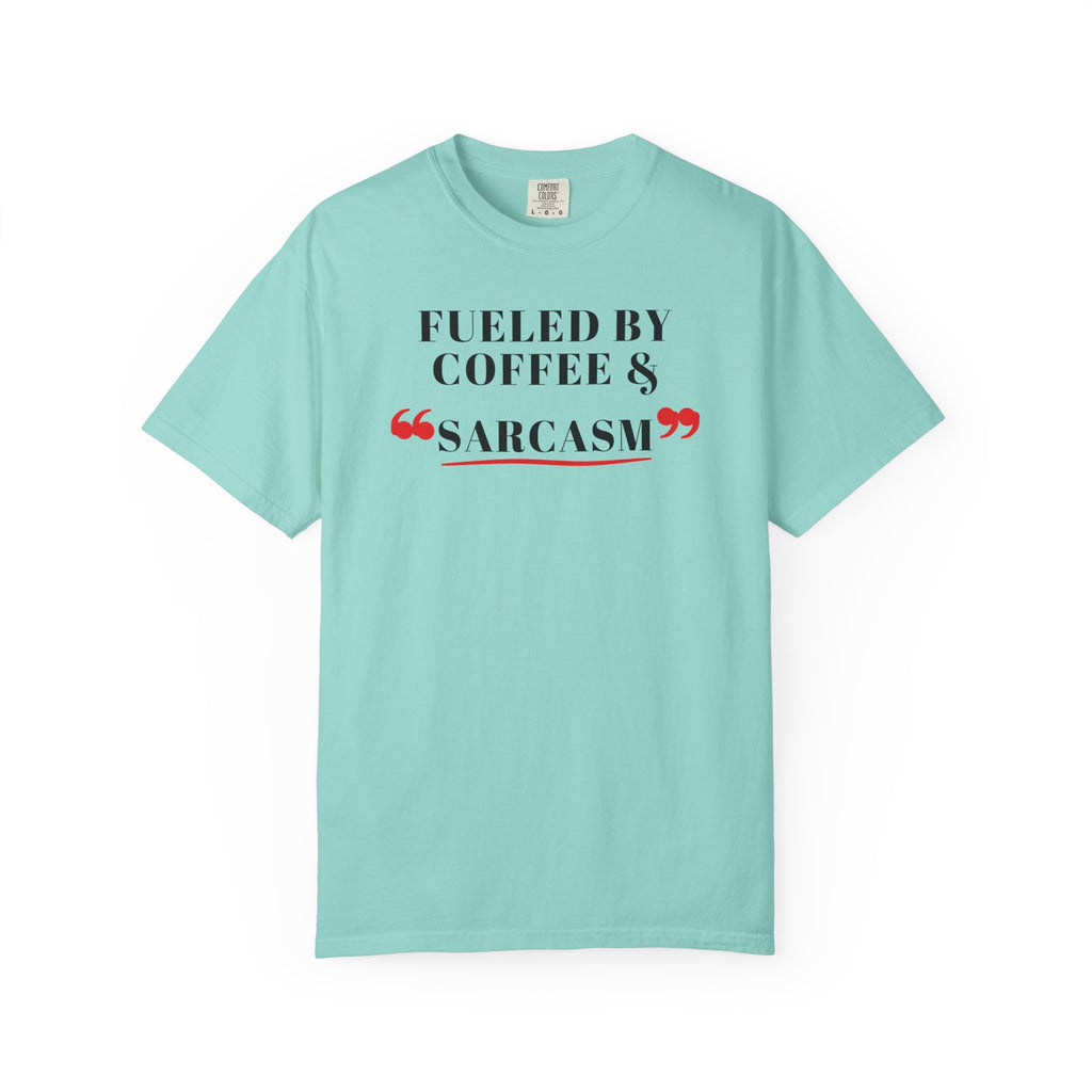 Fueled By Coffee & Sarcasm Tee | Funny Coffee Shirt