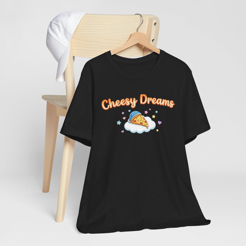 Cheesy Dreams Pizza T-Shirt – Cozy Food Humor Graphic Tee