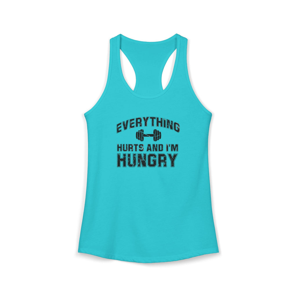 Everything Hurts and I’m Hungry Women’s Racerback Tank | Funny Gym Tank | Lightweight Workout Shirt | Fitness Humor Top