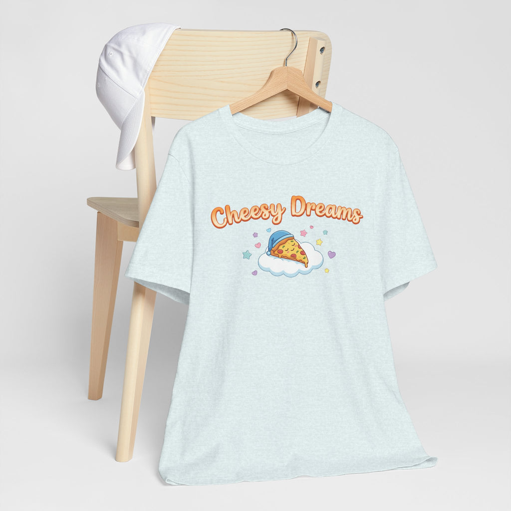 Cheesy Dreams Pizza T-Shirt – Cozy Food Humor Graphic Tee