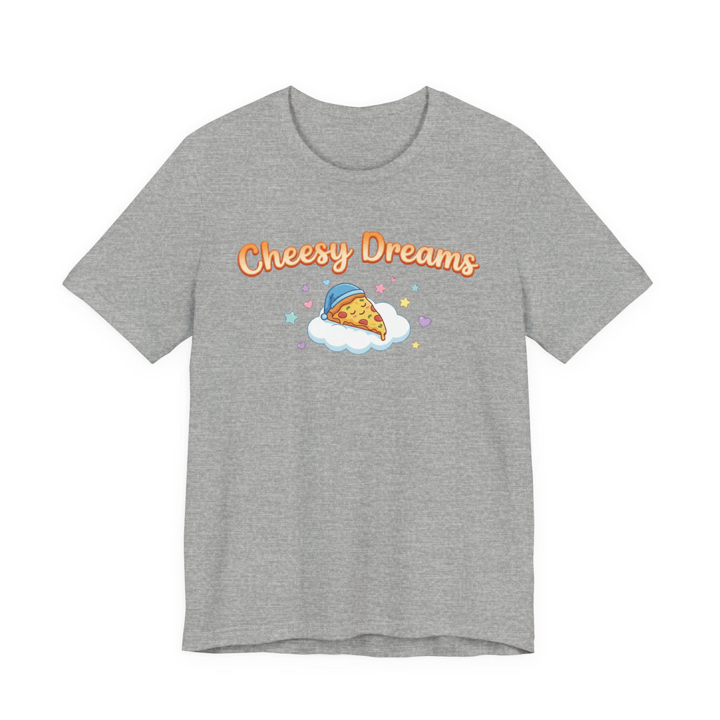 Cheesy Dreams Pizza T-Shirt – Cozy Food Humor Graphic Tee