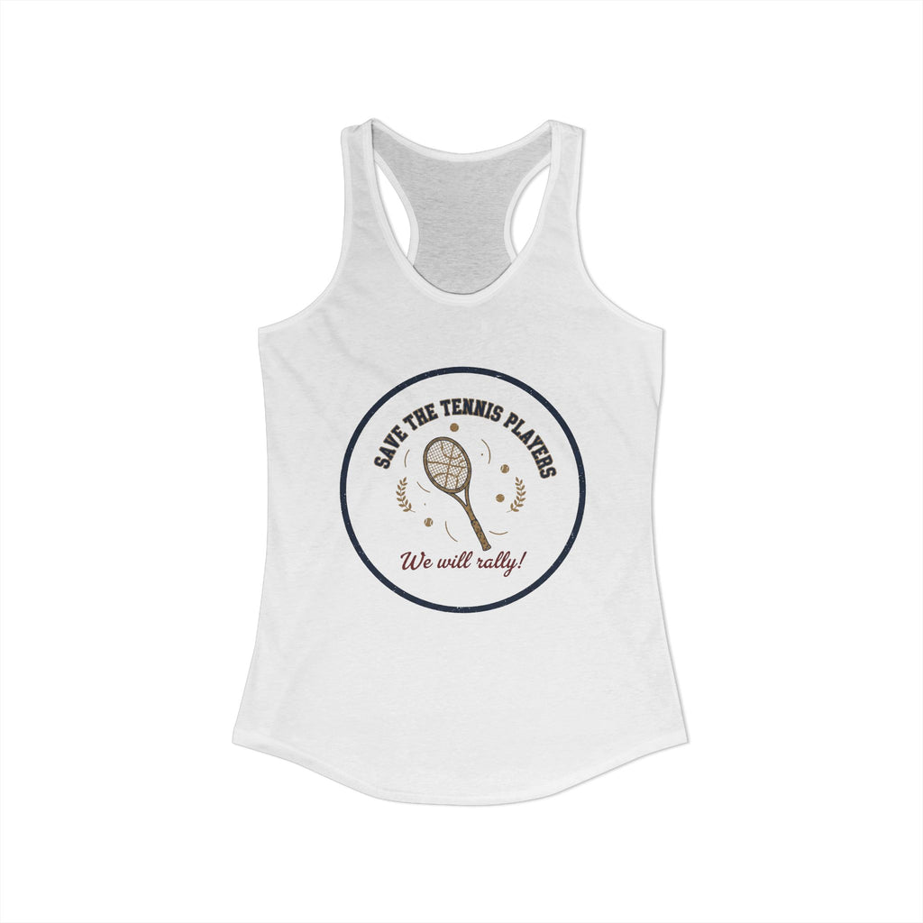 Save the Tennis Players Women’s Racerback Tank | Tennis Graphic Workout Tank | Lightweight Active Top | “We Will Rally” Tennis Shirt