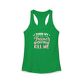 I Think My Trainer Is Trying to Kill Me Women’s Racerback Tank – Funny Gym Workout Tank Top