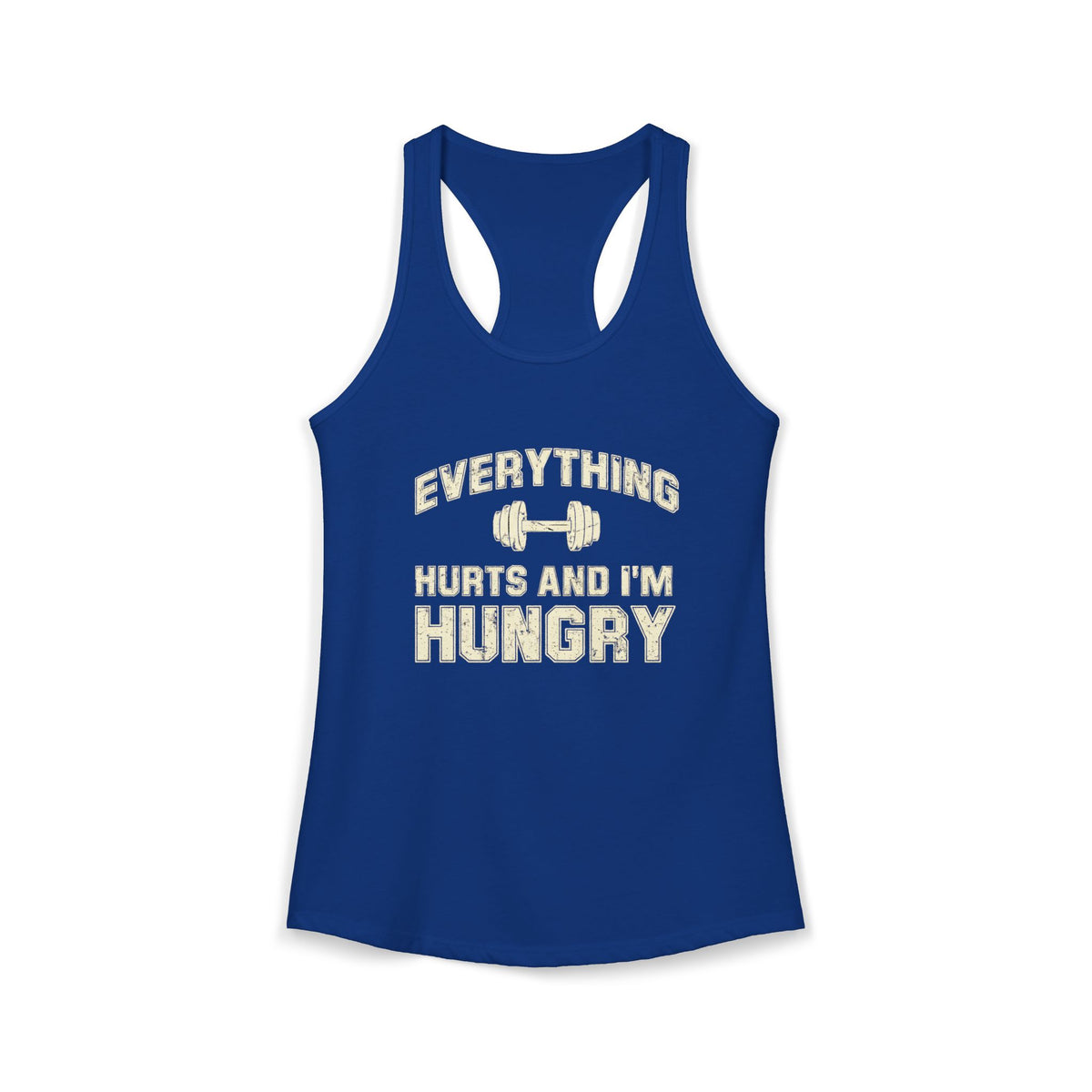 Everything Hurts & I’m Hungry Tank