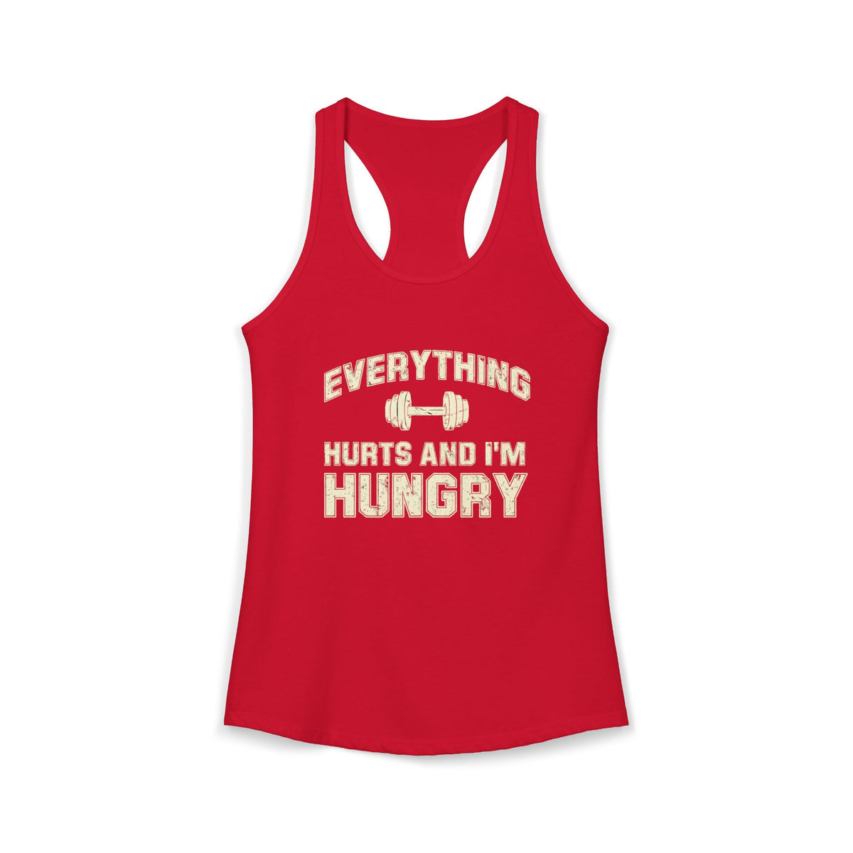 Everything Hurts & I’m Hungry Tank