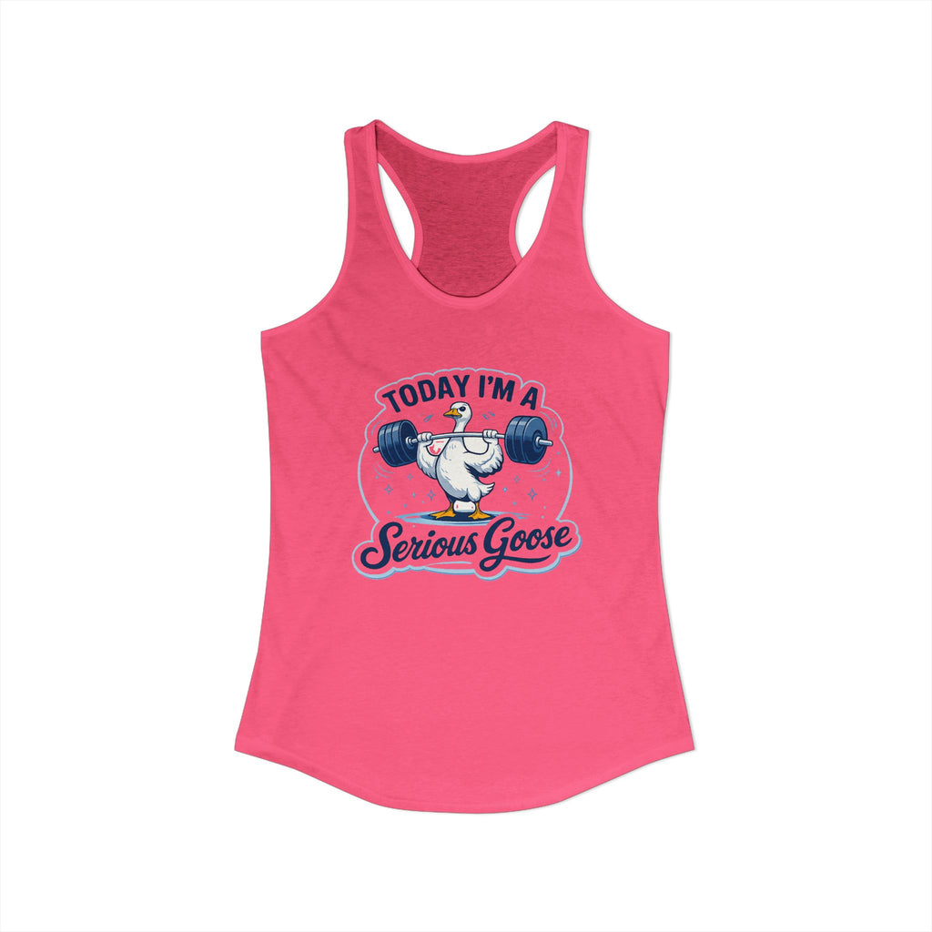 Women’s Racerback Tank – “Today I’m a Serious Goose” Funny Weightlifting Goose Workout Top