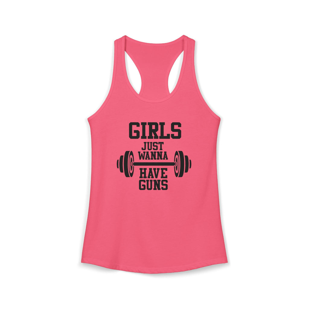 Girls Just Wanna Have Guns Women’s Racerback Tank