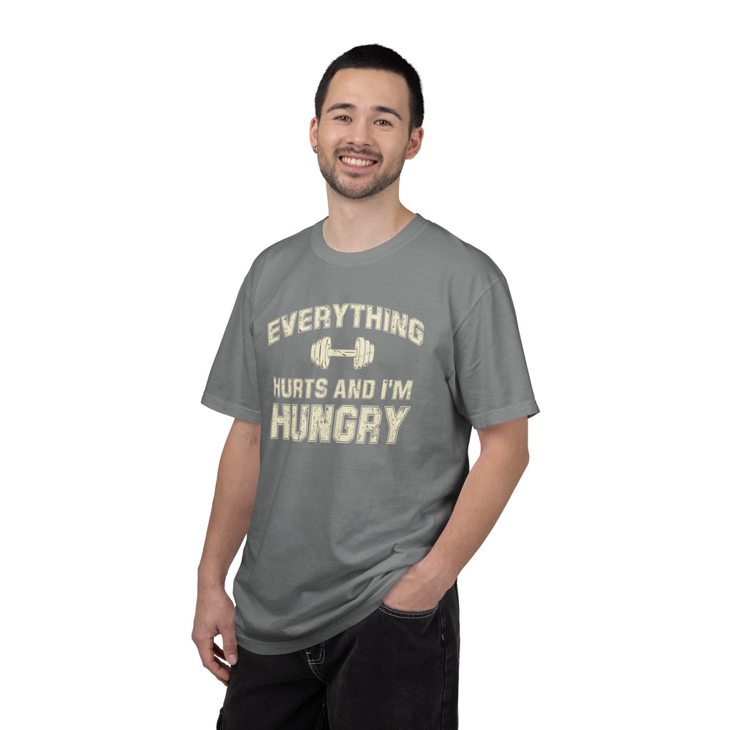 Everything Hurts and I’m Hungry | Funny Gym Shirt | Heavyweight Garment-Dyed Fitness Tee