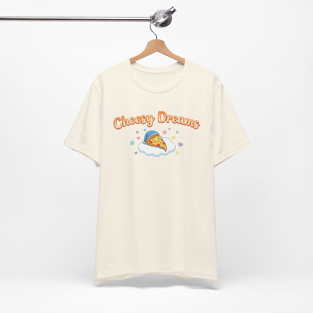 Cheesy Dreams Pizza T-Shirt – Cozy Food Humor Graphic Tee