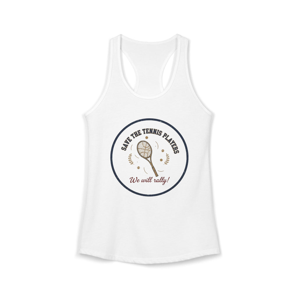 Save the Tennis Players Women’s Racerback Tank | Tennis Graphic Workout Tank | Lightweight Active Top | “We Will Rally” Tennis Shirt