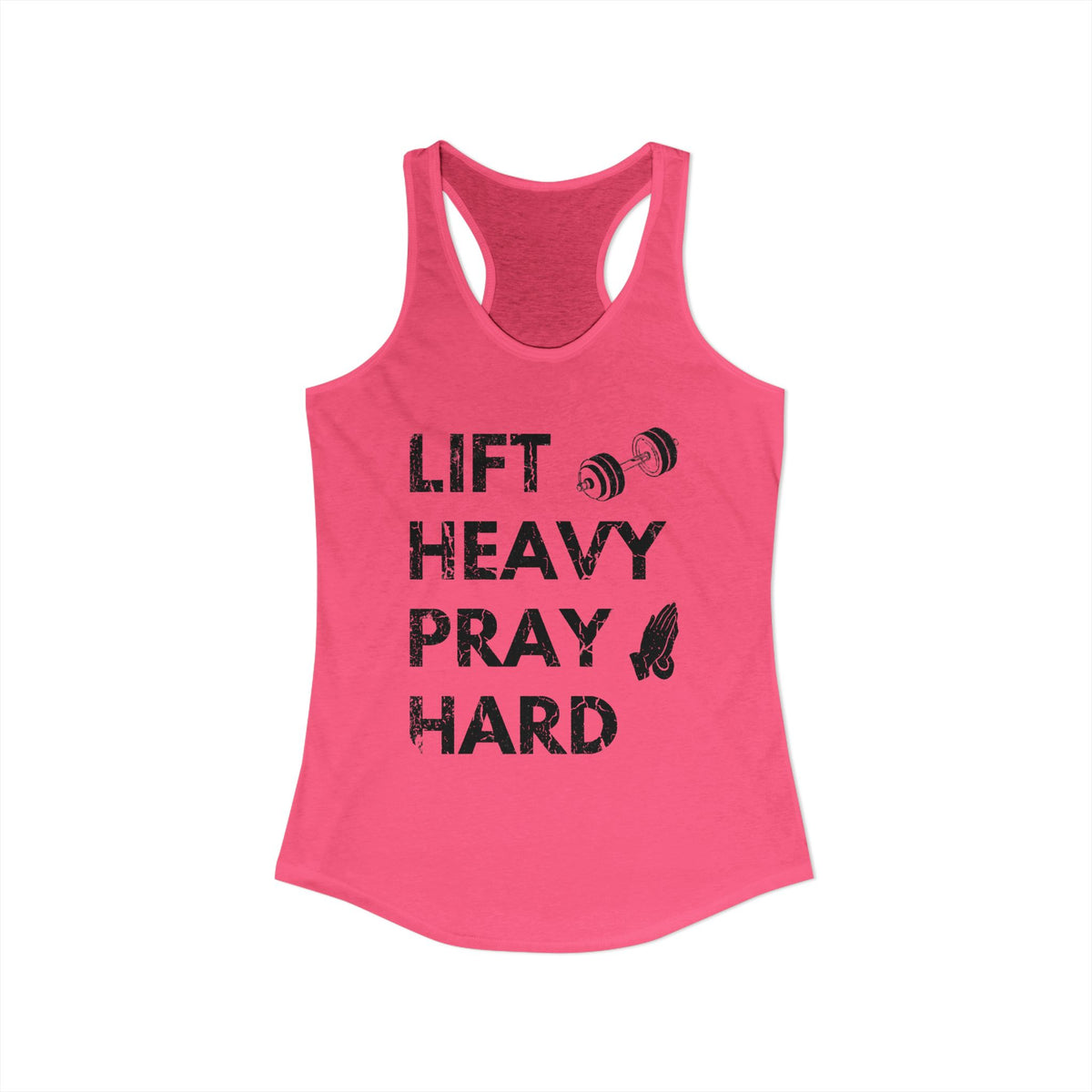 Lift Heavy Pray Hard Racerback Tank