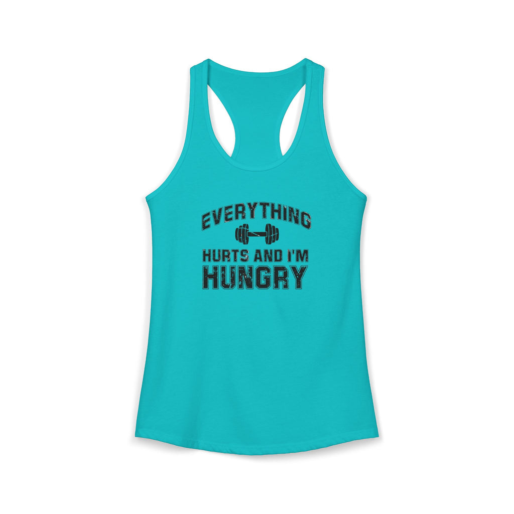 Everything Hurts and I’m Hungry Women’s Racerback Tank | Funny Gym Tank | Lightweight Workout Shirt | Fitness Humor Top