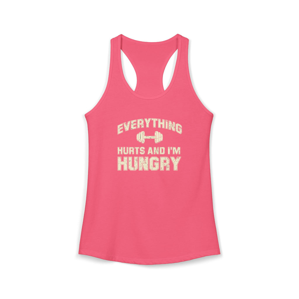 Everything Hurts and I’m Hungry Women’s Racerback Tank | Funny Gym Tank | Lightweight Workout Shirt | Fitness Humor Top