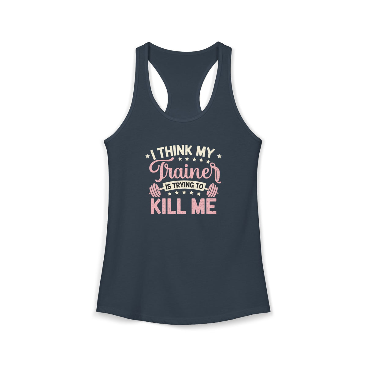Trainer Trying to Kill Me Racerback Tank
