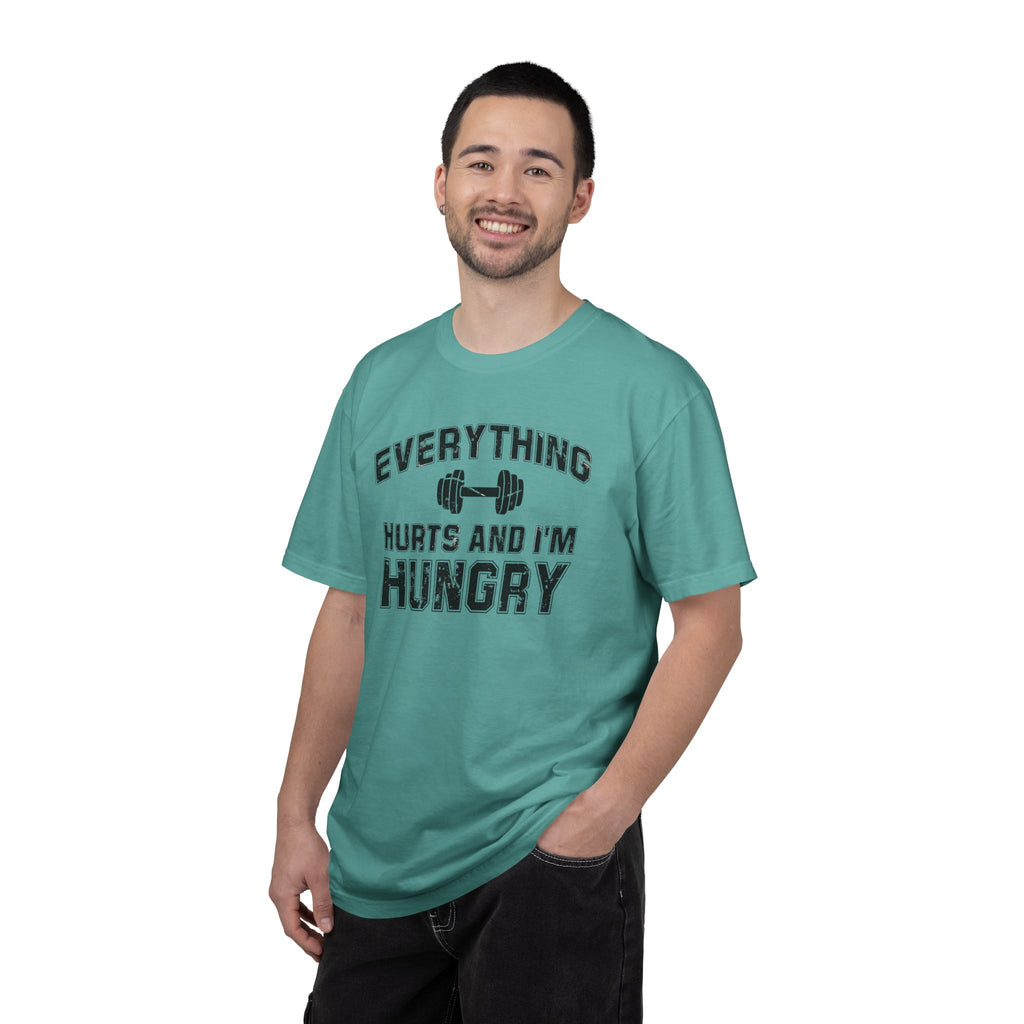 Everything Hurts and I’m Hungry | Funny Gym Shirt | Heavyweight Garment-Dyed Fitness Tee