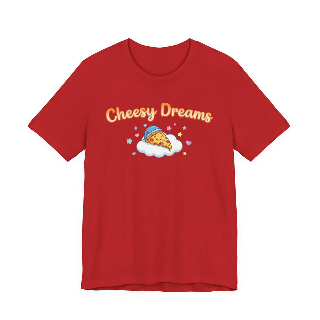 Cheesy Dreams Pizza T-Shirt – Cozy Food Humor Graphic Tee