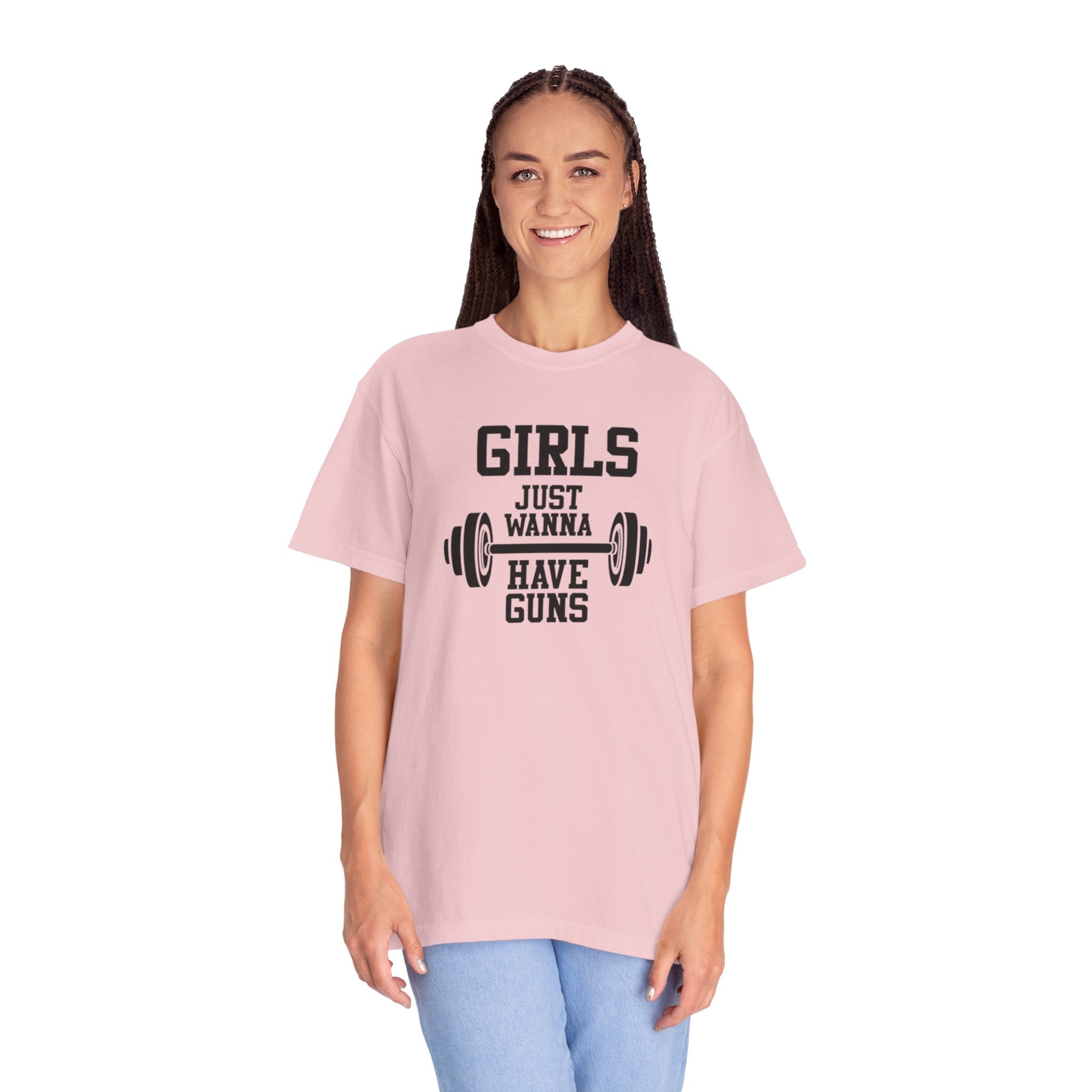 Girls Just Wanna Have Guns T-Shirt – Comfort Colors® 1717