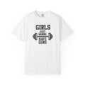 Girls Just Wanna Have Guns T-Shirt – Comfort Colors® 1717