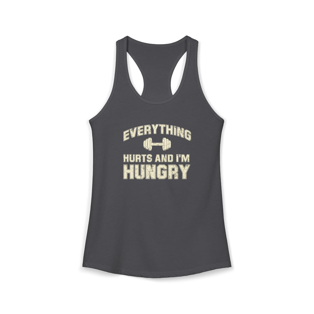 Everything Hurts and I’m Hungry Women’s Racerback Tank | Funny Gym Tank | Lightweight Workout Shirt | Fitness Humor Top