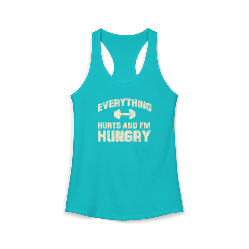 Everything Hurts and I’m Hungry Women’s Racerback Tank | Funny Gym Tank | Lightweight Workout Shirt | Fitness Humor Top