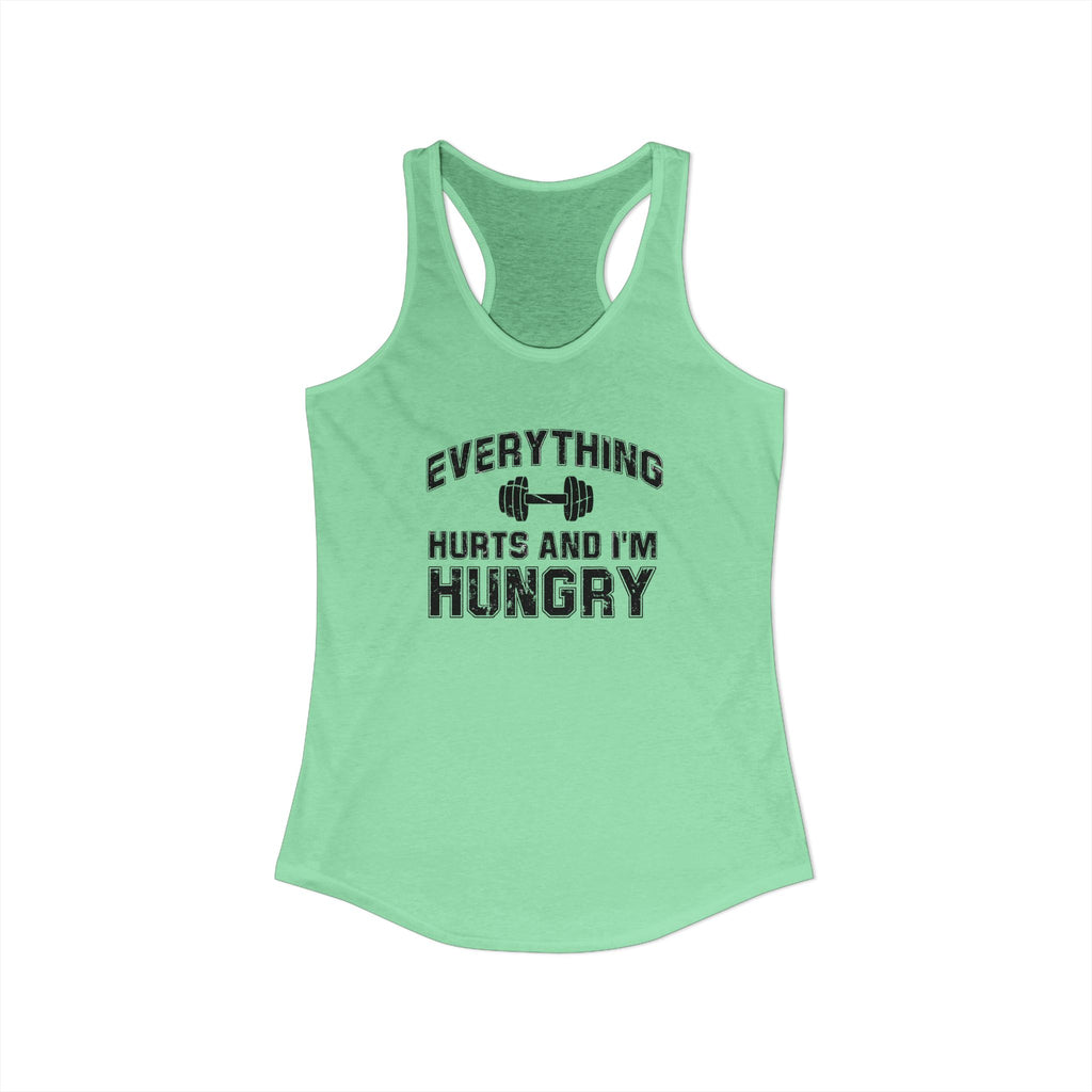 Everything Hurts and I’m Hungry Women’s Racerback Tank | Funny Gym Tank | Lightweight Workout Shirt | Fitness Humor Top
